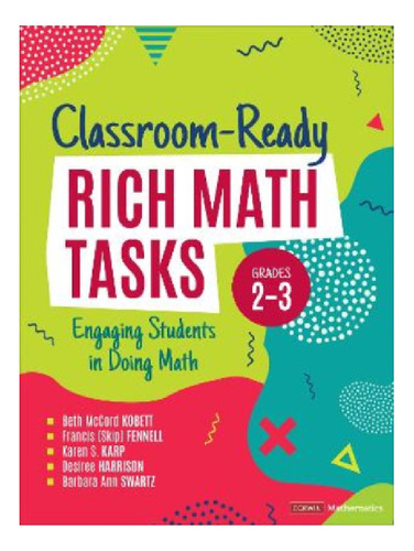 Classroom-ready Rich Math Tasks, Grades 2-3 - Beth Mcc. Eb12