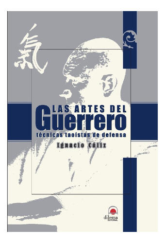 Las Artes Del Guerrero