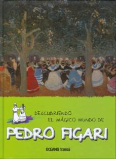 Pedro Figari   Col. Descubriendo El Magico Mundo