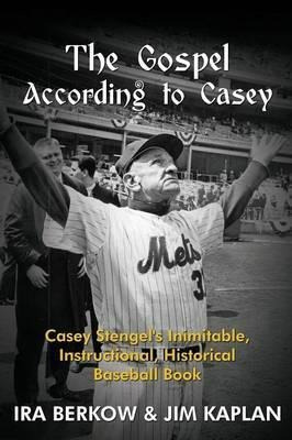 The Gospel According To Casey - Ira Berkow (paperback)