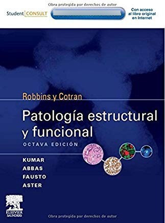 Libro Robbins Y Cotran. Patologia Estructural Y Funcional 