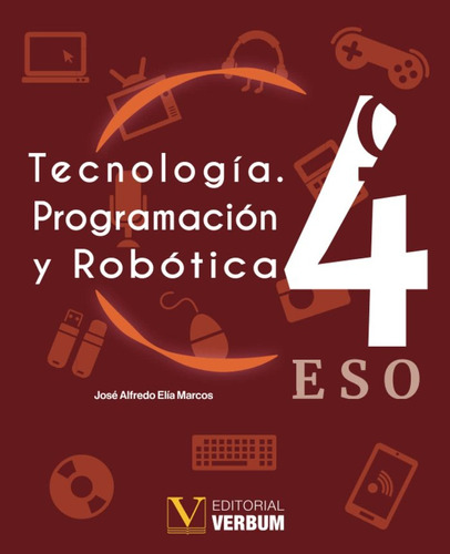 Tecnologia Programacion Y Robotica - Elia Marcos, Jose Alfre