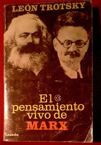 El Pensamiento Vivo De Marx - León Trotsky