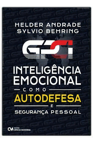 Gpci - Inteligência Emocional Como Autodefesa E Segurança Pessoal: Não Aplica, De Andrade; Jose Helder. Não Aplica Editorial Ciencia Moderna En Português