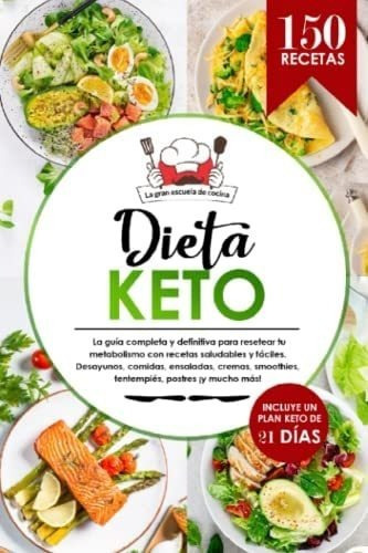 Libro: Dieta Keto: El Libro De 150 Recetas Saludables, Delic