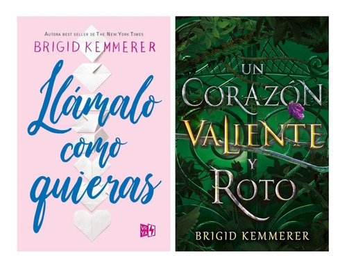 Llamalo Como Quieras + Corazon Valiente - Kemmerer 2 Libros