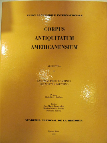 Corpus Antiquitatum Americanensium. Argentina Iii.