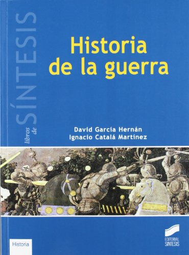 Libro Historia De La Guerra De David García Hernán, Ignacio