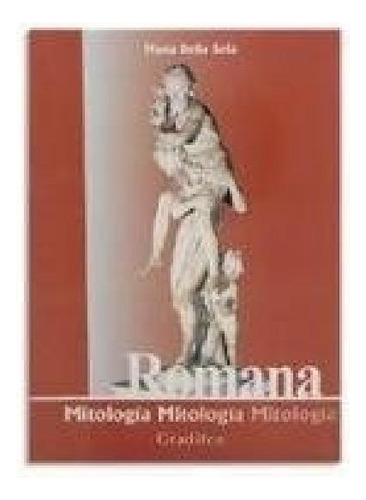 Libro - Mitologia Romana (coleccion Mitologia) - Sola Maria