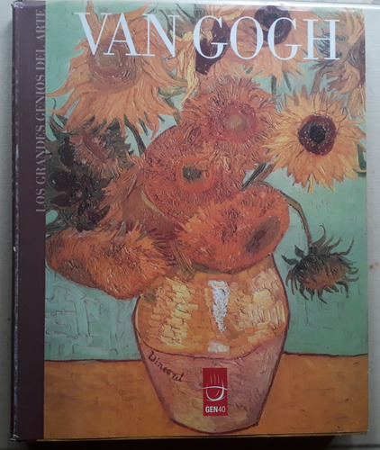 Van Gogh Los Grandes Genios Del Arte