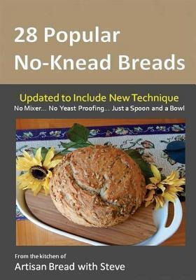 28 Popular No-knead Breads - Steve Gamelin (paperback)