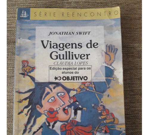 Viagens De Gulliver. Jonathan Swift - Ed. Scipione Portugués