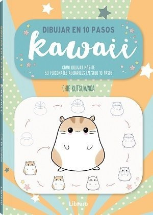 Libro Dibujar Kawaii En 10 Pasos - Aa.vv