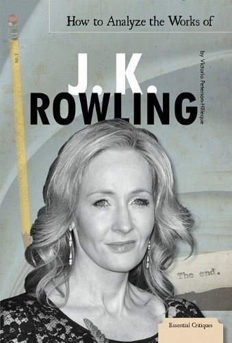 How To Analyze The Works Of J K Rowling (essential Critiques