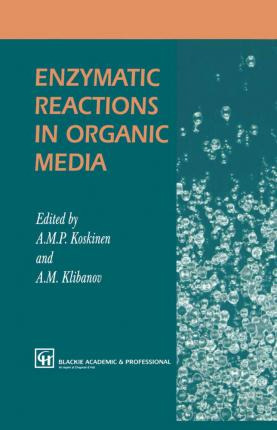 Libro Enzymatic Reactions In Organic Media - A. Koskinen