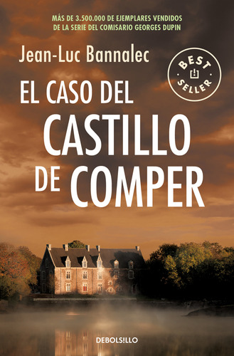 El Caso Del Castillo De Comper Comisario Dupin 7  - Bannalec
