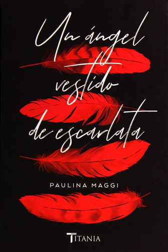 Libro:  Un Ángel Vestido De Escarlata (spanish Edition)