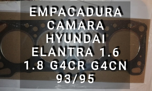 Empacadura Camara Hyundai Elantra 1.6 1.8 G4cr G4cn 93/95