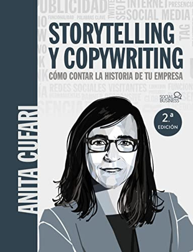 Storytelling Y Copywriting. Cómo Contar La Historia De Tu E