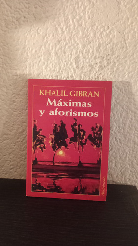 Máximas Y Aforismos - Khalil Gibran