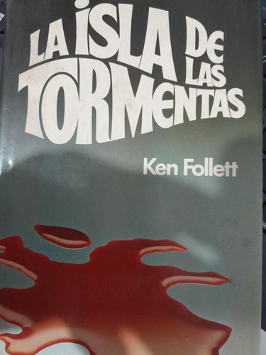 La Isla De Las Tormentas Ken Follett