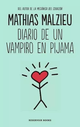 Diario De Un Vampiro En Pijama - Mathias Malzieu