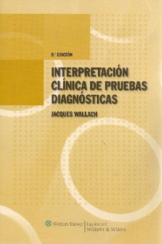 Libro Interpretación Clínica De Pruebas Diagnósticas De Jacq