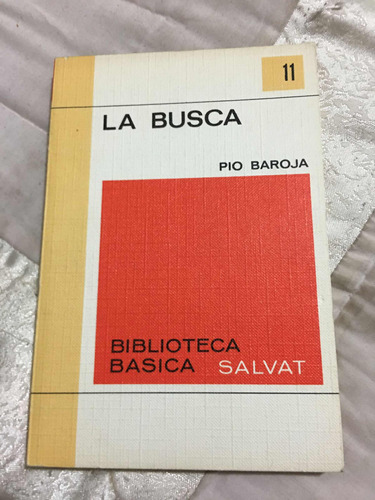 La Busca Autor Pío Baroja Editorial Salvat