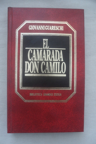 El Camarada Don Camilo - Guareschi