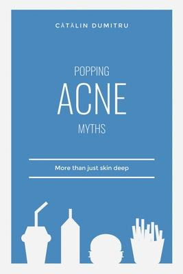 Libro Popping Acne Myths : More Than Just Skin Deep - Cä¿...