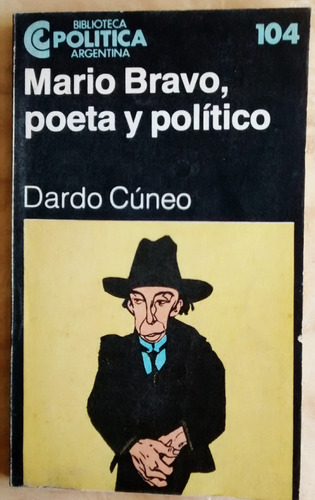 Mario Bravo, Poeta Y Político Libro De Dardo Cúneo