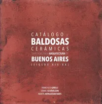 Comprar Catálogo Baldosas Siglos Xix Y Xx Buenos Aires, Schávelzon