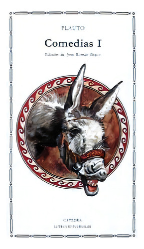 Comedias I Aulularia Asinaria, De Plauto, ( Titto Maccio). N/a, Vol. Volumen Unico. Editorial Cátedra, Tapa Blanda, Edición 7 En Español, 2013
