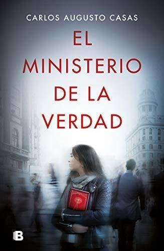 El Ministerio De La Verdad (ediciones B)