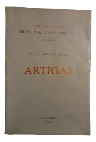 C. María Ramírez. Artigas - Vol. 1