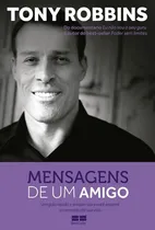 Comprar Livro Mensagens De Um Amigo - Robbins, Tony [2017]