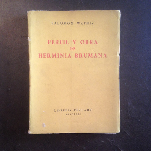 Perfil Y Obra De Herminia Brumana - Salomon Wapnir