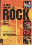 Otra Historia Del Rock, La - Simon Frith-will Straw-john Str