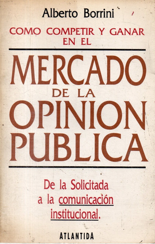 Alberto Borrini  Mercado De La Opinion Publica 