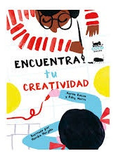 Encuentra Tu Creatividad - Aaron Rosen- Riley Watts