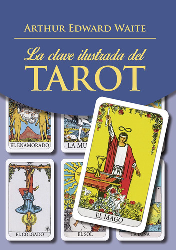 Libro: La Clave Ilustrada Del Tarot (edición En Español)