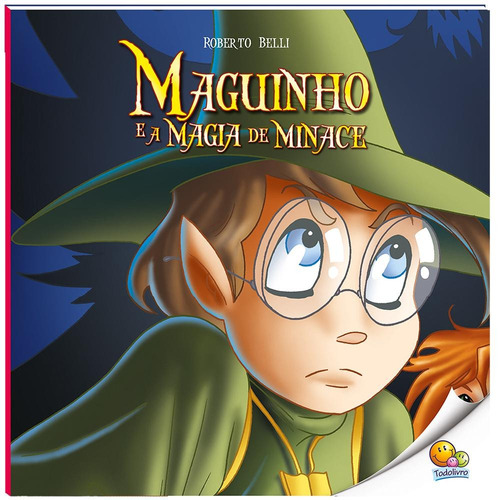 Maguinho (Volume 5): Maguinho e a Magia de Minace (Nível 4 / Paradidáticos Todolivro), de Belli, Roberto. Editora Todolivro Distribuidora Ltda., capa mole em português, 2018