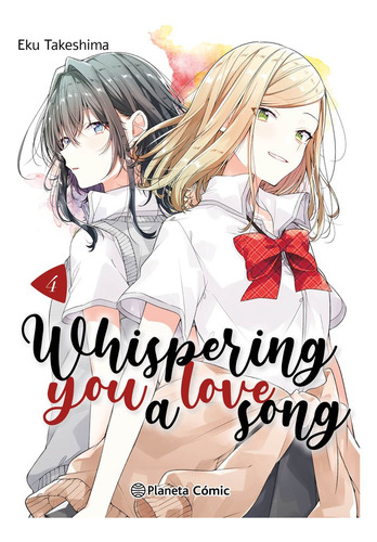 Whispering You A Love Song Nã⺠04, De Takeshima, Eku., Vol. 1. Editorial Planeta Cómic, Tapa Blanda En Inglés