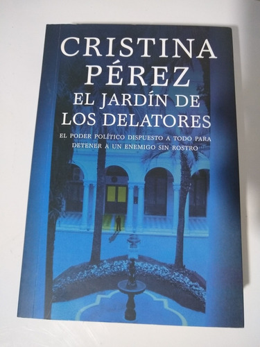 El Jardín De Los Delatores Cristina Pérez (Usado)