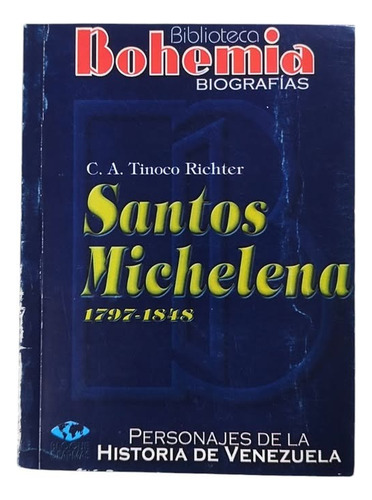 Santos Michelena 1797 - 1848 - Biografias ..