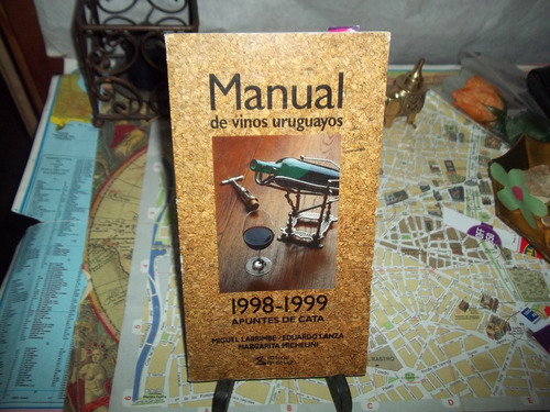 Manual De Vinos Uruguayos 1998-1999