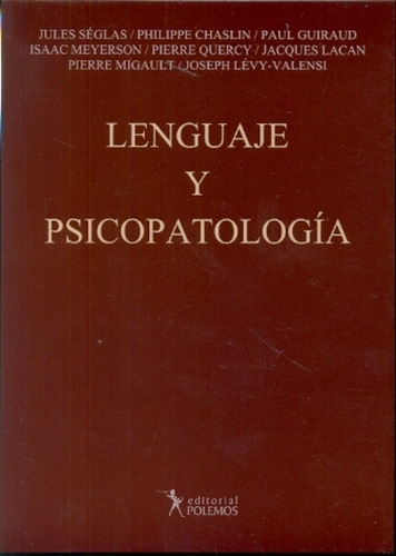 Lenguaje Y Psicopatologia - Seglas / Chaslin / Guiraud