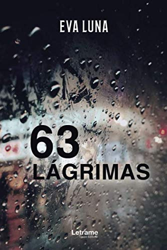 63 Lágrimas (spanish Edition)