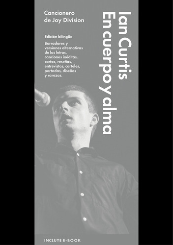 En Cuerpo Y Alma: Cancionero De Joy Division - Ian Curtis