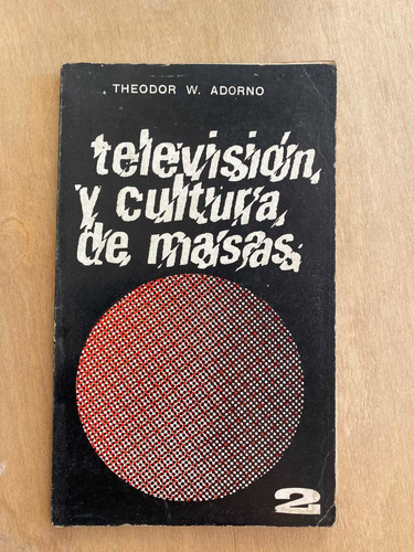 Television Y Cultura De Masas - Adorno, Theodor (no) (Usado)